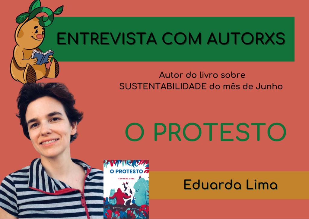 Entrevista com a autora Eduarda Lima, de O Protesto